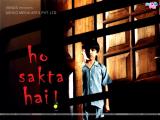 Ho Sakta Hai! (2006)